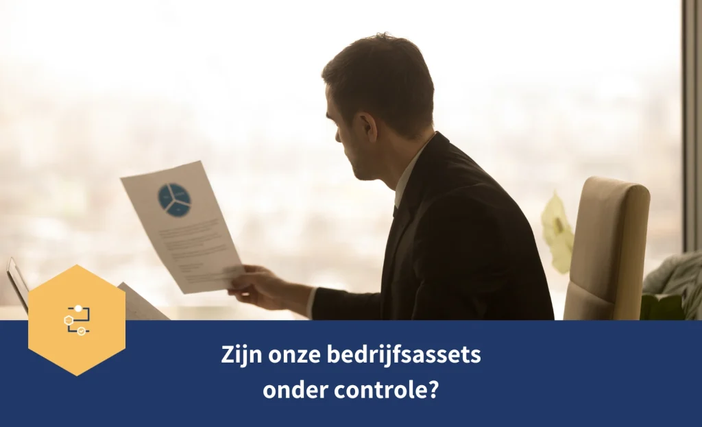 Zijn onze bedrijfsassets onder controle?